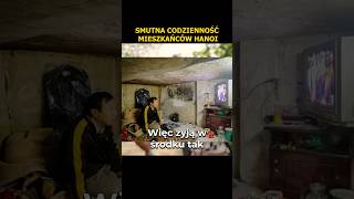 Jak mieszkają w Hanoi?... SZOKUJĄCE