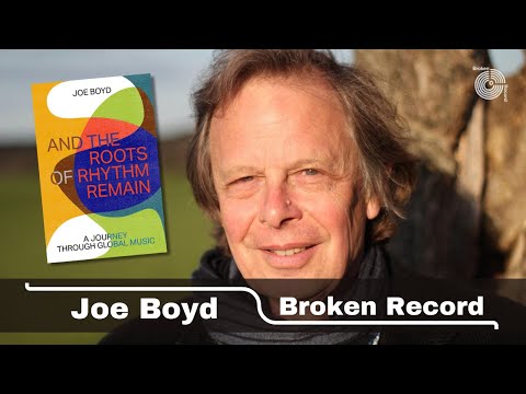 Producer Joe Boyd on Mo Ostin, Jimi Hendrix, and the Origins of Popular Music | Broken Record