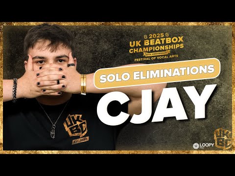 Cjay | UK Beatbox Championships 2025 | Solo Category Elimination
