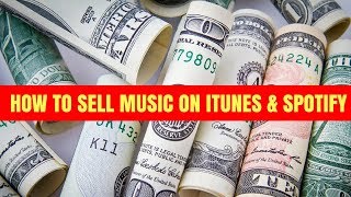 How To Sell Music On ITunes - How To Sell Music On Spotify