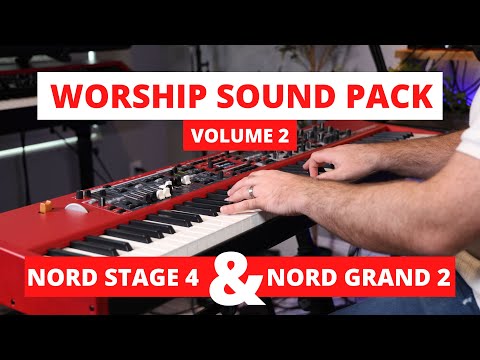 Introducing Worship Sound Pack - Volume 2 for the Nord Stage 4 & Nord Grand 2!!