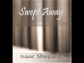 The Ideal - Isaac Shepard (Swept Away)