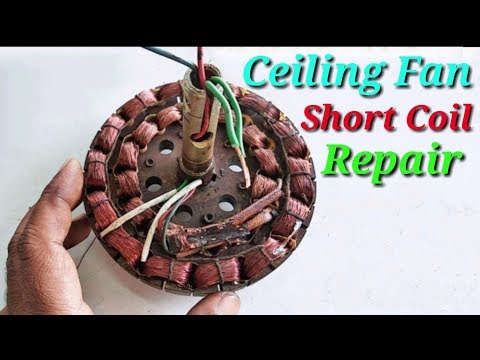 Ceiling Fan Short Coil Repair