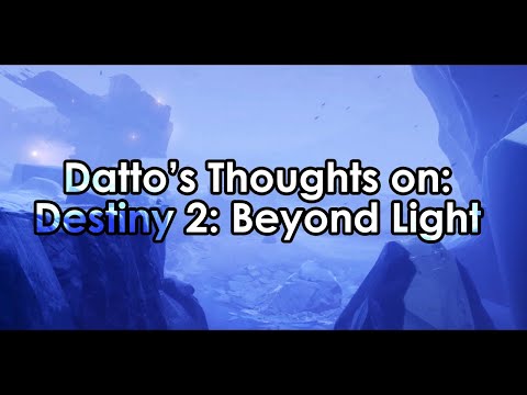 Datto's Thoughts on the Reveal of Destiny 2: Beyond Light Expansion