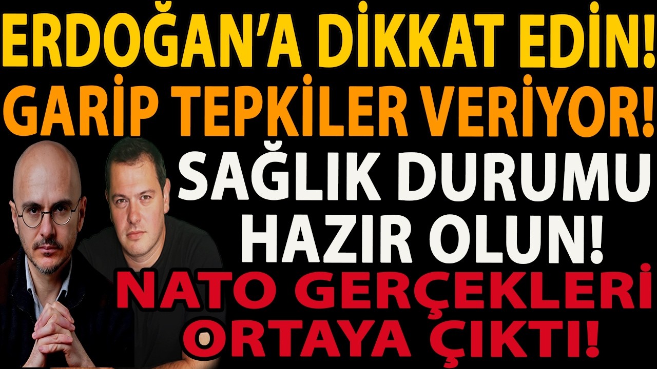 ERDOĞAN’A DİKKAT EDİN! GARİP TEPKİLER VERİYOR! SAĞLIK DURUMU HAZIR OLUN! NATO GERÇEKLER ORTAYA ÇIKTI