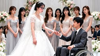 No One Marry CEO Feigning Disability.Only Ugly Poor Girl Married&Stood By Him.He Completely Smitten!