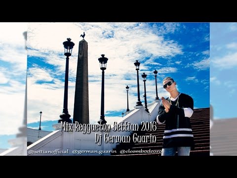 Mix Reggaeton Settian 2016 - Prod. Dj German Guarin