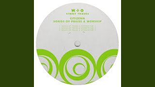 Songs Of Praise + Worship (Part 1)