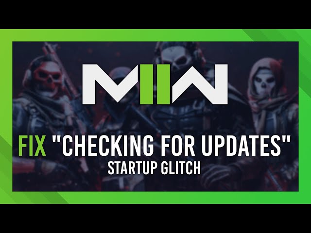 How to fix "checking for update" bug in Warzone 2 Season 2