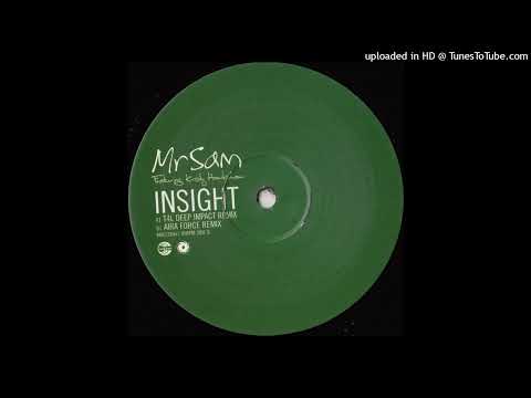 Mr Sam feat. Kirsty Hawkshaw - Insight (T4L Deep Impact Remix) (2006)