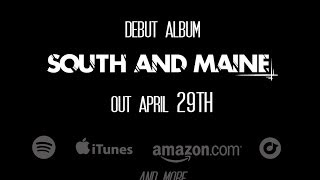 South and Maine Album Trailer