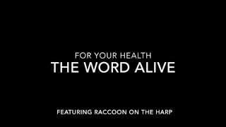 The Word Alive- For Your Health (feat. Raccoon)