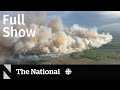 CBC News: The National | Western Canada wildfires