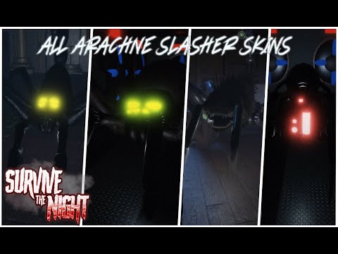 Survive the night ┊All Arachne Skins in ONE video! + Default