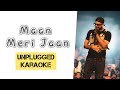 Maan Meri Jaan - King | Karaoke | Unplugged Karaoke | With Lyrics