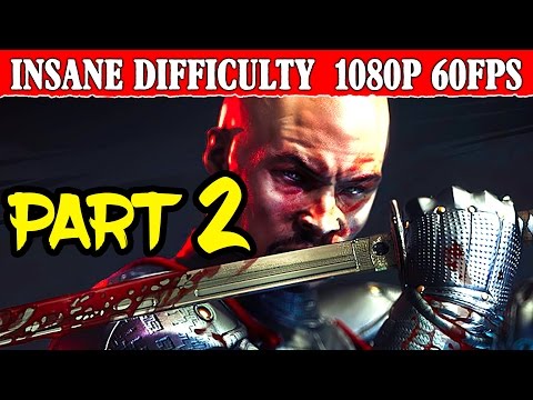 Shadow Warrior 2 Walkthrough Part 2 - Insane Difficulty No Pain No Gain 1080p 60FPS PC/PS4/XONE