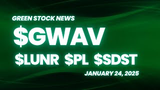 Green Stock News for January 24, 2025: Greenwave Tech, Intuitive Machines, Planet Labs, Stardust