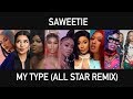 Saweetie - My Type (All Star Female Rap Remix ft. Nicki Minaj, Cardi B, Missy Elliott & More)