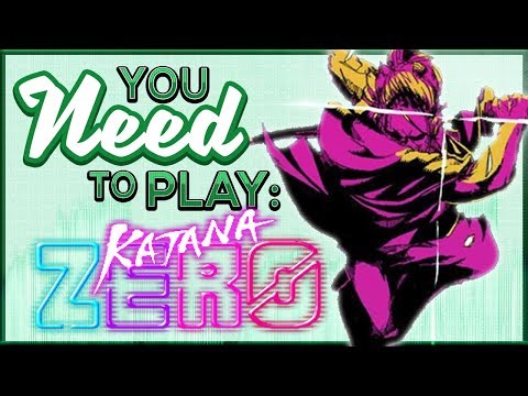 You Need To Play Katana Zero