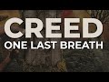Creed - One Last Breath (Official Audio)