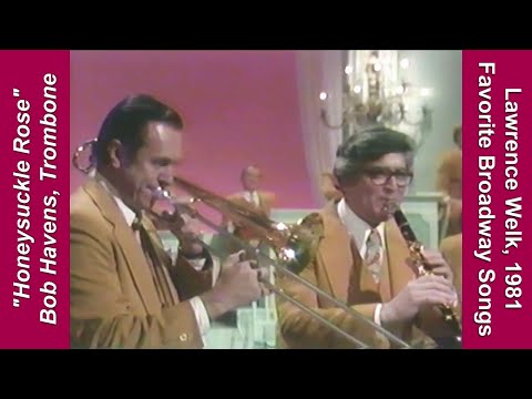 Bob Havens, Trombone: "Honeysuckle Rose" - Lawrence Welk's Well-Loved Dixieland Band