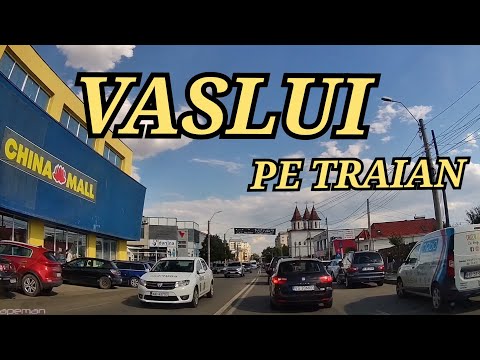 Orasul VASLUI traseu pe Traian in iulie 2022
