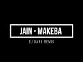 Jain - Makeba (DJ Dark Remix) 1hour mix