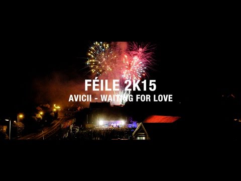 Spiorad Féile C 2K15 - "Waiting for Love" le Avicii