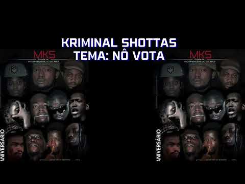 Kriminal Shottas: Nô Vota