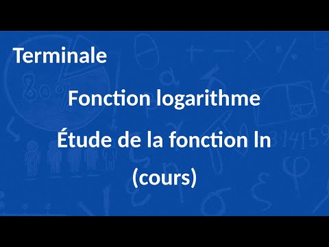 Terminale S - Fonction logarithme - Étude de la fonction logarithme (cours)