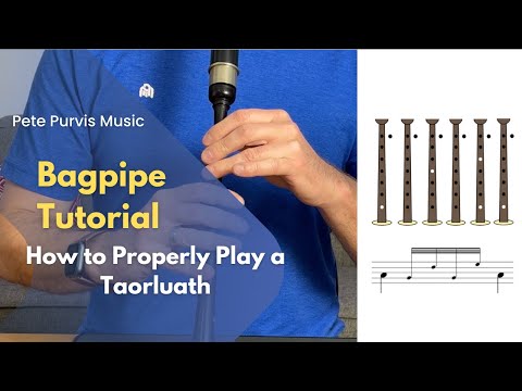 Bagpipe for Beginners: How to Properly Play a Taorluath