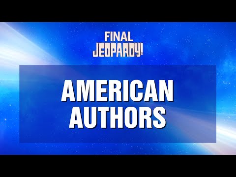 Final Jeopardy!: American Authors | JEOPARDY!