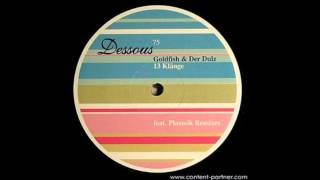 Goldfish Und Der Dulz - 13 Klänge - Plasmik Remix (HQ)
