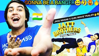 Jatt Brothers (Trailer) REACTION 🤩🥵🔥 Guri | Jass Manak | Punjabi MovieS 2022 | Geet MP3 | TRENDING 👽