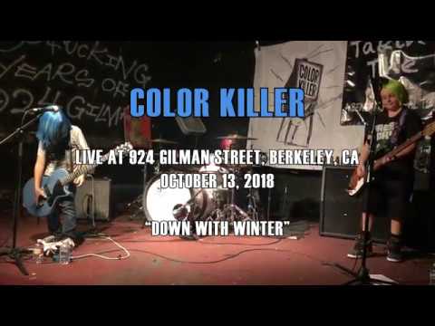 Color Killer - "Down With Winter" - Live at 924 Gilman Street