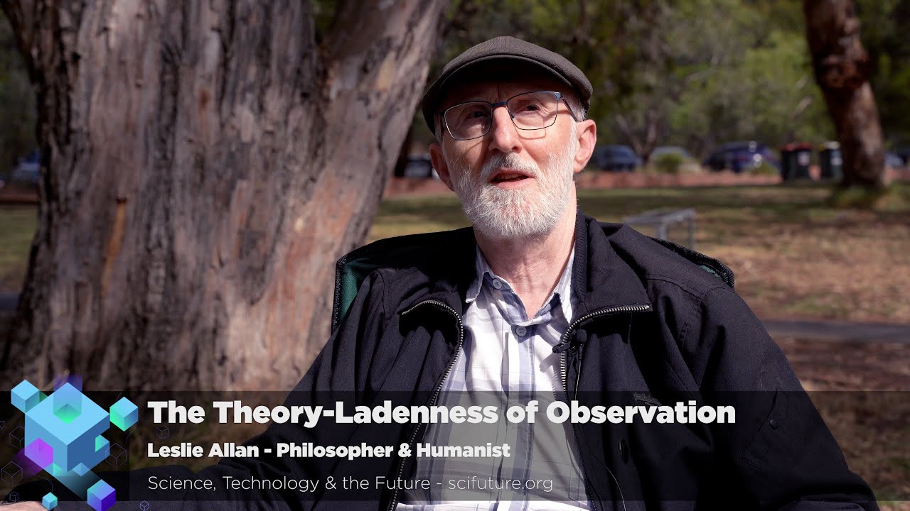Leslie Allan: The Theory-Ladenness of Observation