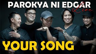 YOUR SONG - Parokya ni Edgar (Official Live Concert Video) 4K - Ultra HD