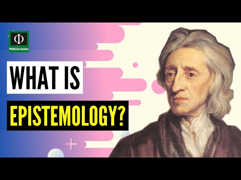 Branches of Philosophy - Epistemology