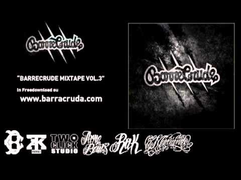 BARRACRUDA Feat O'IANK,SUAREZ, DOMEFLAME,DOPEONE,OYOSHE,IL TURCO,CLEMENTINO,ER COSTA & PEPJONE -14-