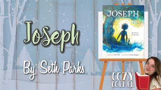 Joseph By Seth Parks I A Read Aloud Bible Story For Kids