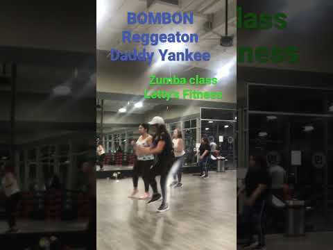 BOMBON Reggeaton Daddy Yankee Zumba class Letty’s Fitness
