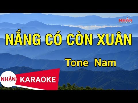 Karaoke Nắng Có Còn Xuân Tone Nam | Nhan KTV