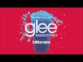 Billionaire - Glee