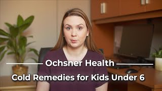 Common Cold Remedies for Kids Under 6