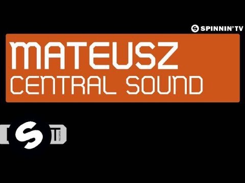 Mateusz - Central Sound (OUT NOW)