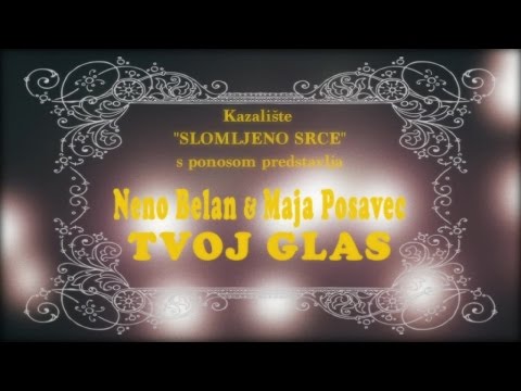 Neno Belan & Maja Posavec - Tvoj glas