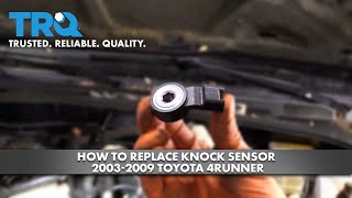How to replace Knock Sensor 2003-2009 Toyota 4Runner
