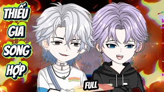 (Full) Thiếu Gia Song Hợp  | ChipChip Review