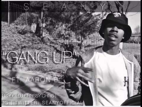 Seany Ft: Aaron B - Gang UP