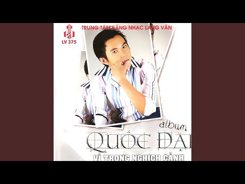 Thể hiện bởi Quốc Đại